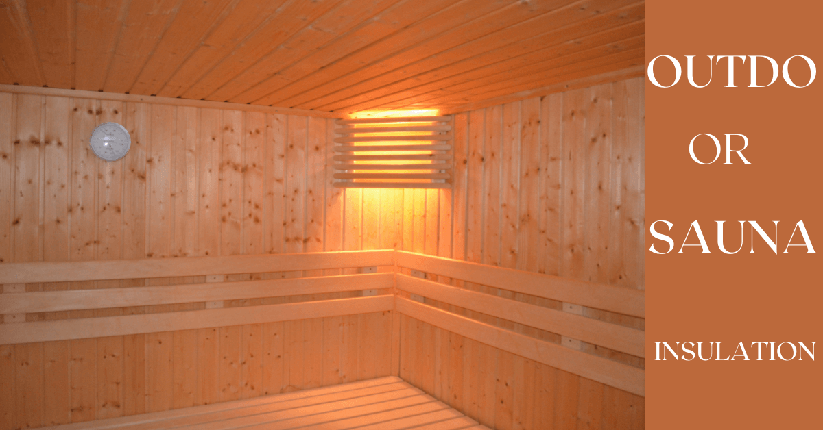 Outdoor Sauna Insulation